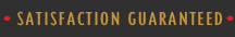 Satisfaction Guaranteed